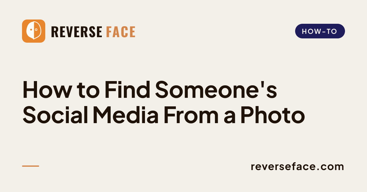 How to Find Someone's Social Media From a Photo — Reverse Face ...